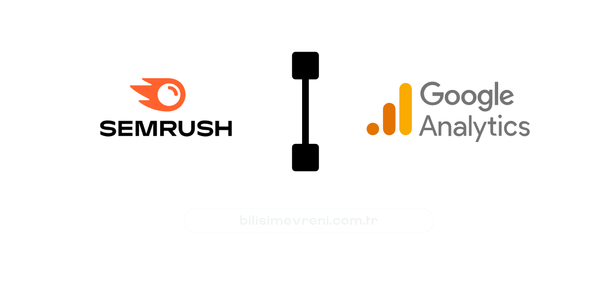 SEM Rush ve Google Analytics Farkı